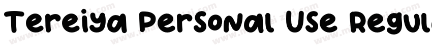 Tereiya Personal Use Regular字体转换
